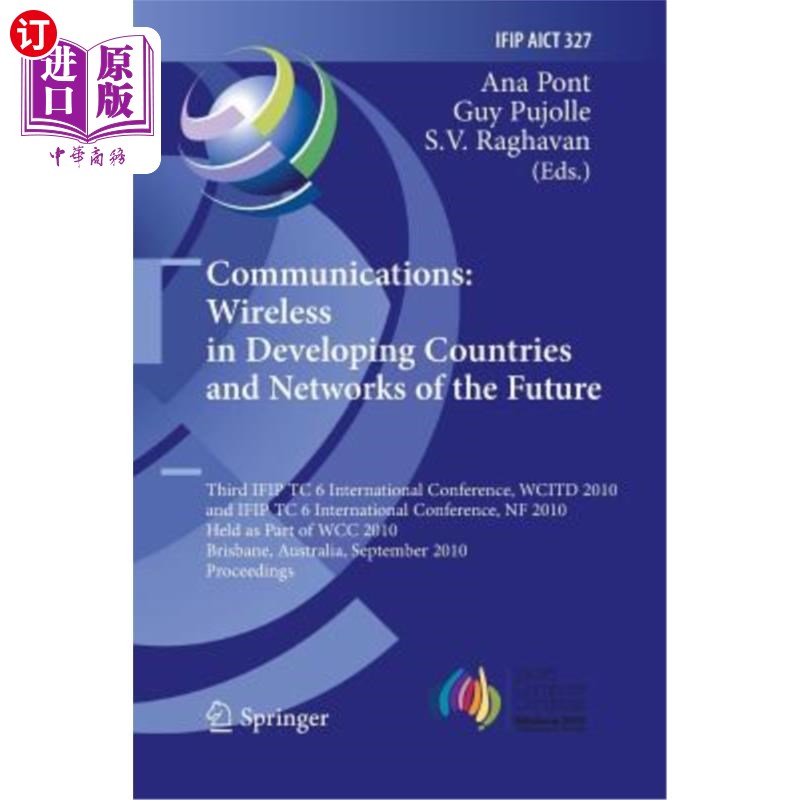 海外直订Communications: Wireless in Developing Countries and Networks of the Future: 3rd 通信:发展中国家的无线和未