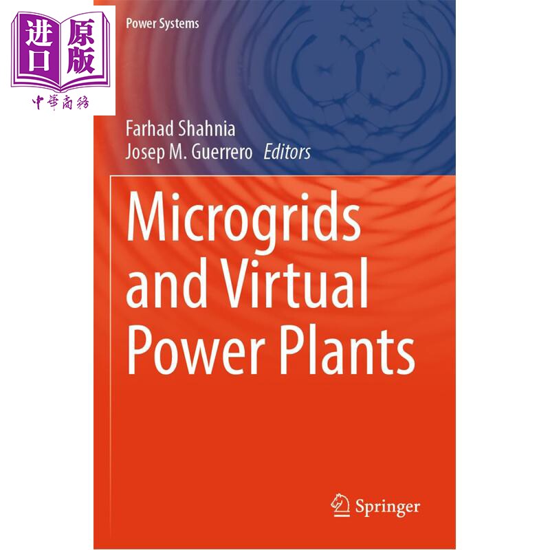 预售 微电网与虚拟电厂 Microgrids and Virtual Power Plants 英文原版 Farhad Shahnia 微电网 虚拟电厂领域研究进展【中商原版?
