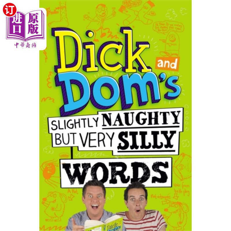 海外直订Dick and Dom's Slightly Naughty but Very Silly W... 迪克和多姆有点淘气但很傻的话