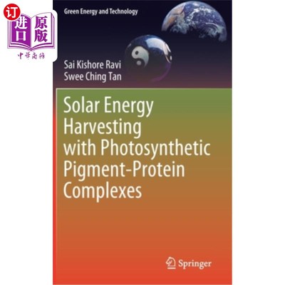 海外直订Solar Energy Harvesting with Photosynthetic Pigment-Protein Complexes 利用光合色素-蛋白质复合物获取太阳能