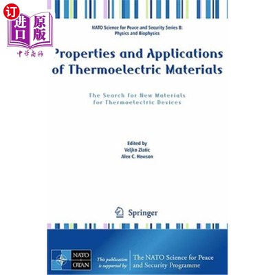 海外直订Properties and Applications of Thermoelectric Materials: The Search for New Mate