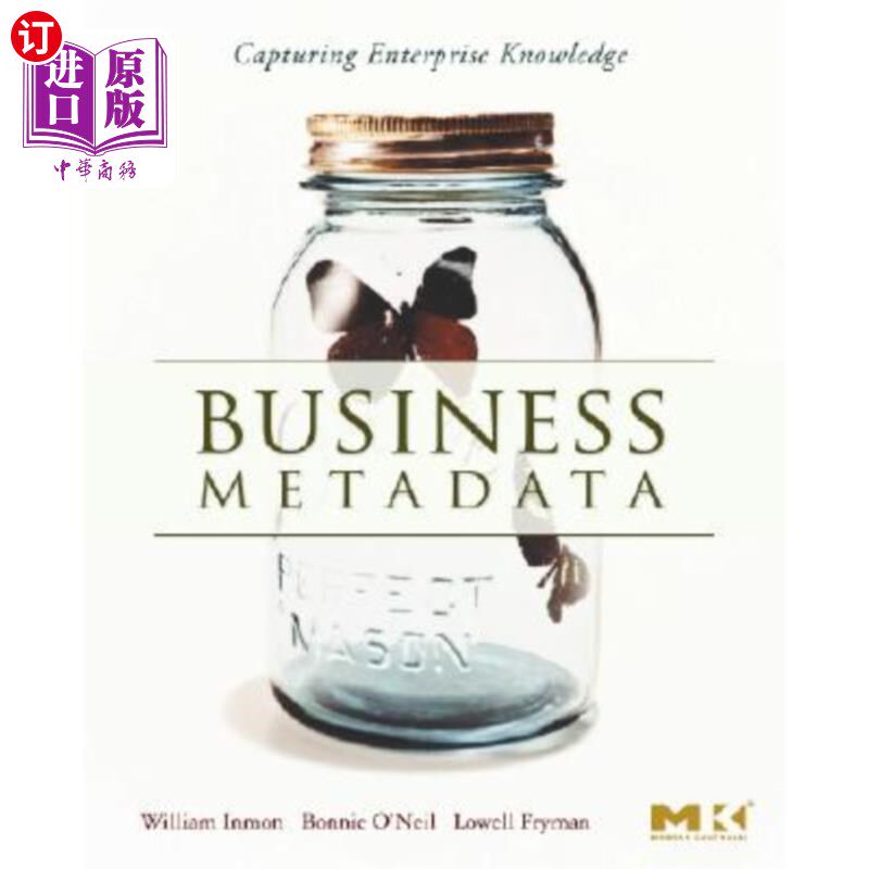 海外直订Business Metadata: Capturing Enterprise Knowledge 业务元数据：获取企业知识