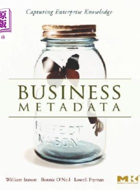 海外直订Business Metadata: Capturing Enterprise Knowledge 业务元数据：获取企业知识