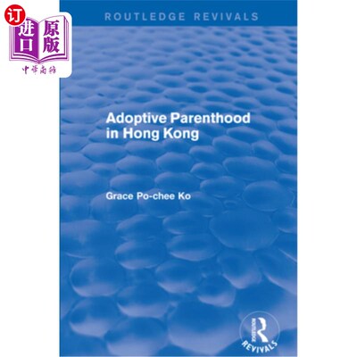 海外直订Adoptive Parenthood in Hong Kong 香港的养父母