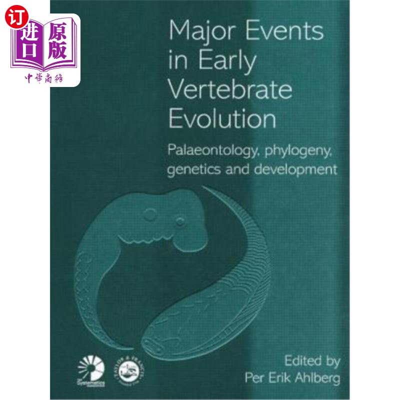 海外直订Major Events in Early Vertebrate Evolution 早期脊椎动物进化的主要事件
