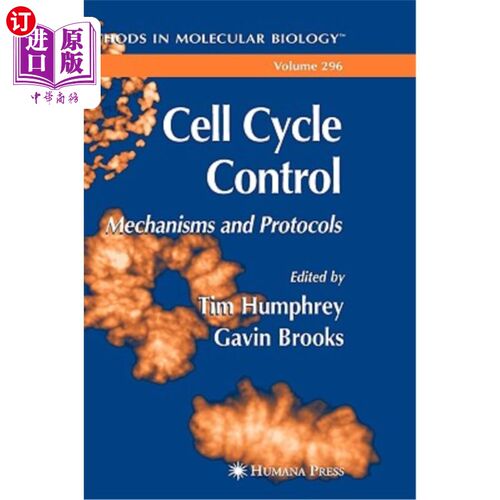 海外直订Cell Cycle Control: Mechanisms and Protocols 细胞周期控制:机制和协议