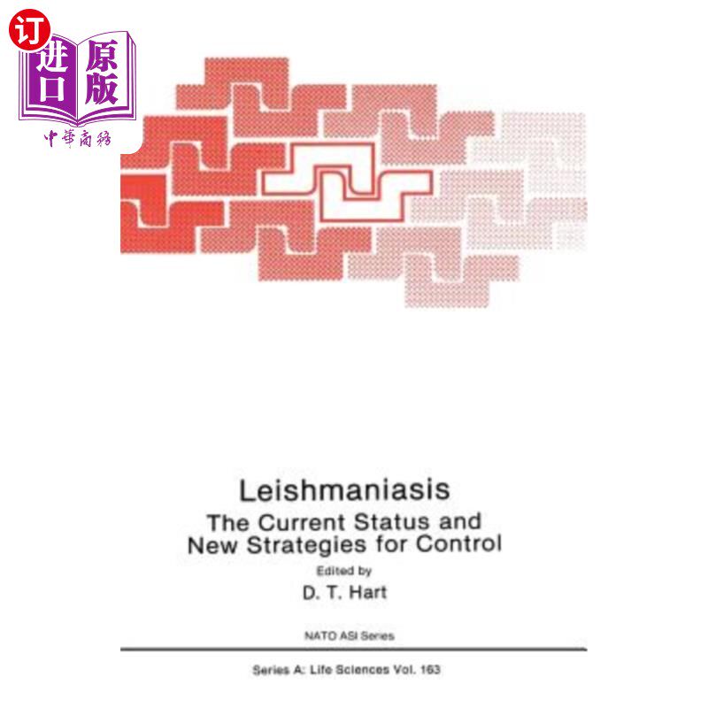 海外直订医药图书Leishmaniasis: The Current Status and New Strategies for Control: Proceedings of 利什曼病：现状和新