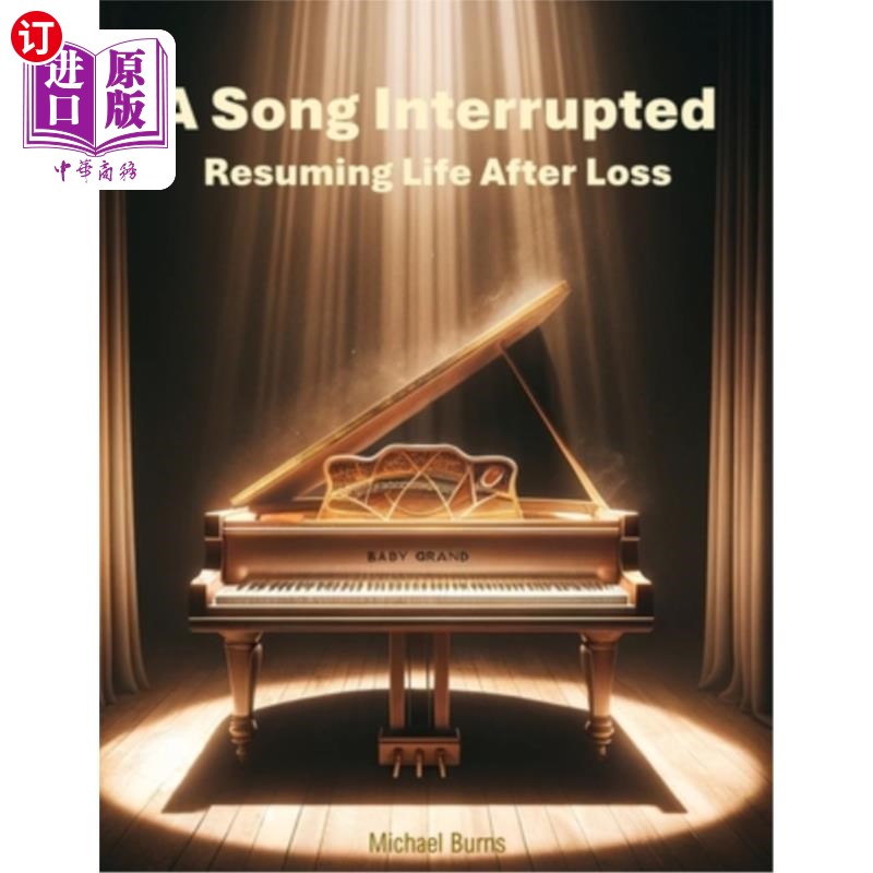 海外直订A Song Interrupted: Resuming Life After Loss 一首被打断的歌：失去后的重生