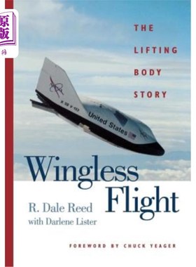 海外直订Wingless Flight: The Lifting Body Story 无翼飞行
