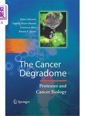 海外直订The Cancer Degradome: Proteases and Cancer Biology 癌症降解组:蛋白酶和癌症生物学