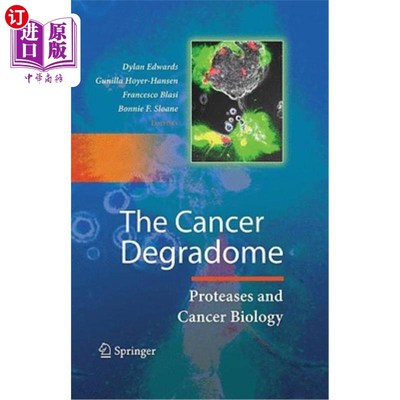海外直订The Cancer Degradome: Proteases and Cancer Biology 癌症降解组:蛋白酶和癌症生物学