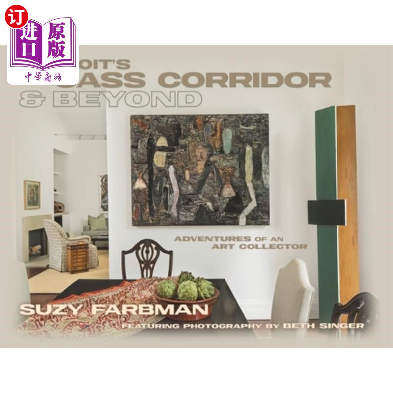 海外直订Detroit's Cass Corridor and Beyond: Adventures of an Art Collector 底特律的卡斯走廊和超越:一个艺术收藏家的