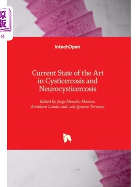 海外直订医药图书Current State of the Art in Cysticercosis and Neurocysticercosis 囊尾蚴病和神经囊尾蚴病的研究现状