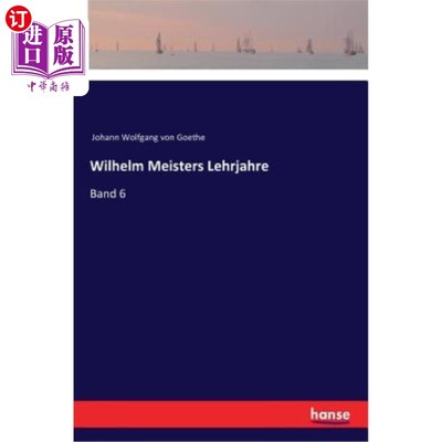 海外直订Wilhelm Meisters Lehrjahre: Band 6 威廉·迈斯特斯·莱尔贾尔：乐队6