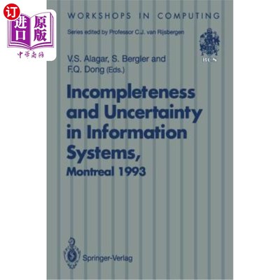 海外直订Incompleteness and Uncertainty in Information Systems: Proceedings of the Softek 信息系统中的不完整性和不确