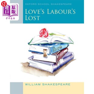Love 爱 School 徒劳 牛津学院莎士比亚 Shakespeare Lost 海外直订Oxford Labour