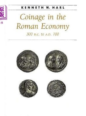 海外直订Coinage in the Roman Economy, 300 B.C. to A.D. 700 罗马经济中的铸币(公元前300年至公元700年