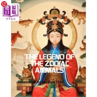 海外直订The Legend of the Zodiac Animals 十二生肖的传说