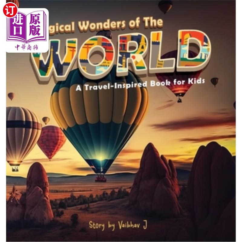 海外直订Magical Wonders of the World: A Travel-Inspired Book for Kids 《世界神奇奇迹:一本以旅行为灵感的儿童读物》 书籍/杂志/报纸 儿童读物原版书 原图主图