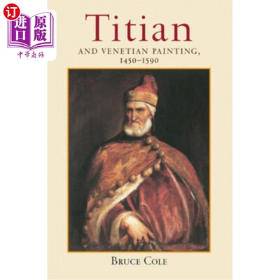 海外直订Titian and Venetian Painting, 1450-1590 提香与威尼斯绘画，1450-1590