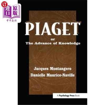海外直订医药图书Piaget Or the Advance of Knowledge: An Overview and Glossary 皮亚杰或知识的进步:概述和词汇表