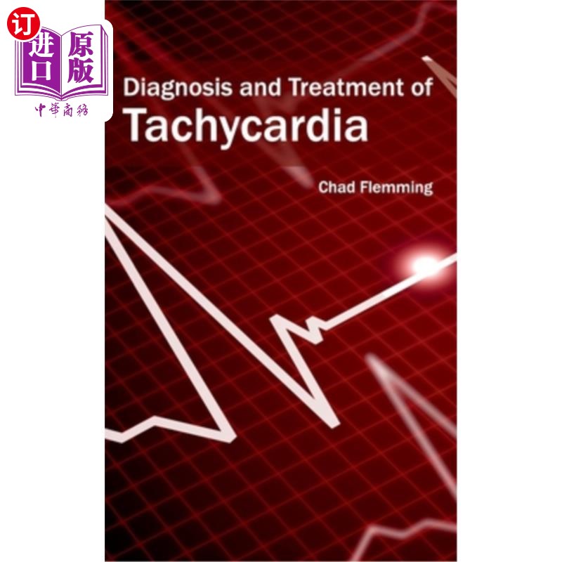 海外直订医药图书Diagnosis and Treatment of Tachycardia 心动过速的诊断和治疗