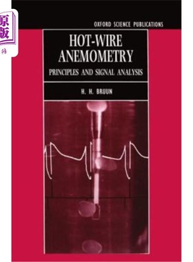 海外直订Hot-Wire Anemometry: Principles and Signal Analysis 热线风速测量：原理和信号分析