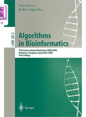 海外直订Algorithms in Bioinformatics: Third International Workshop, Wabi 2003, Budapest, 生物信息学算法:第三届国际