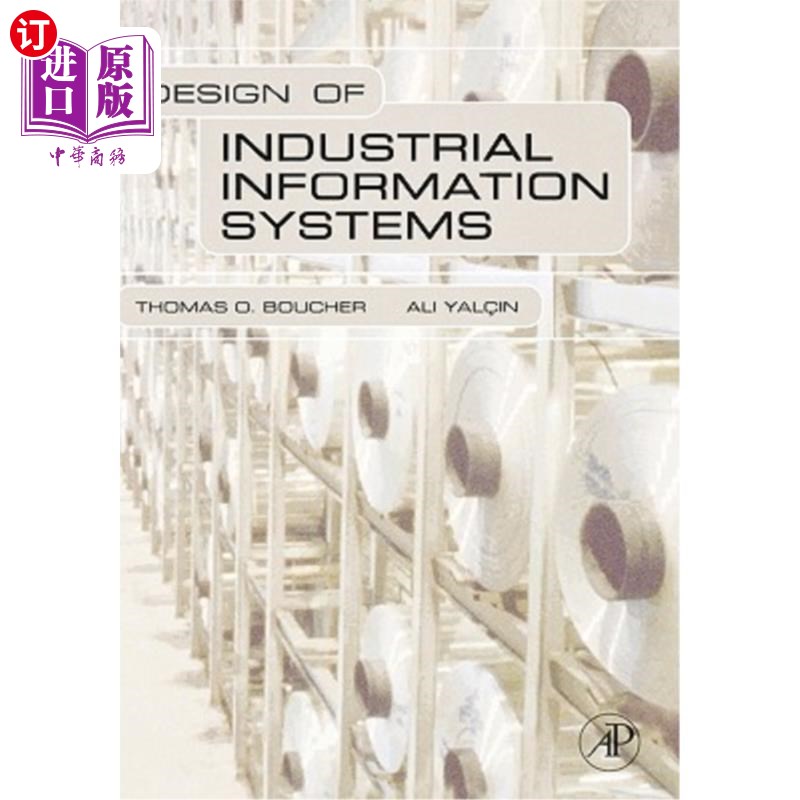 海外直订Design of Industrial Information Systems 工业信息系统的设计