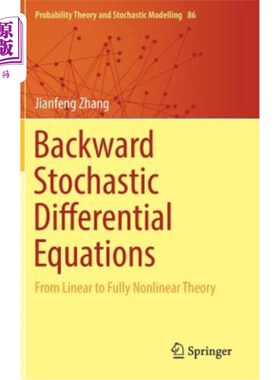 海外直订Backward Stochastic Differential Equations: From Linear to Fully Nonlinear Theor 倒向随机微分方程：从线性到