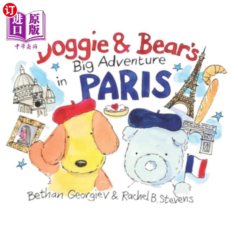 海外直订Doggie and Bear's Big Adventure in Paris! 狗狗和熊在巴黎的大冒险!