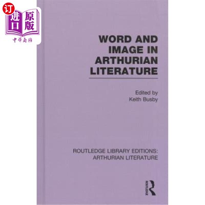 海外直订Word and Image in Arthurian Literature 亚瑟王文学中的词与意象