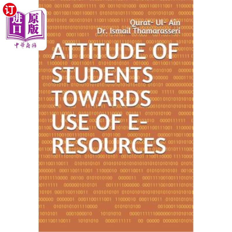 海外直订Attitude of Students Towards Use of E-Resources 学生对电子资源使用的态度