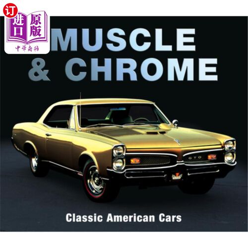 海外直订Muscle & Chrome: Classic American Cars 肌肉与铬:经典的美国汽车