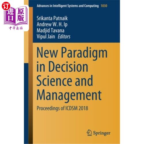 海外直订New Paradigm in Decision Science and Management: Proceedings of Icdsm 2018 决策科学与管理的新范式:Icdsm 201
