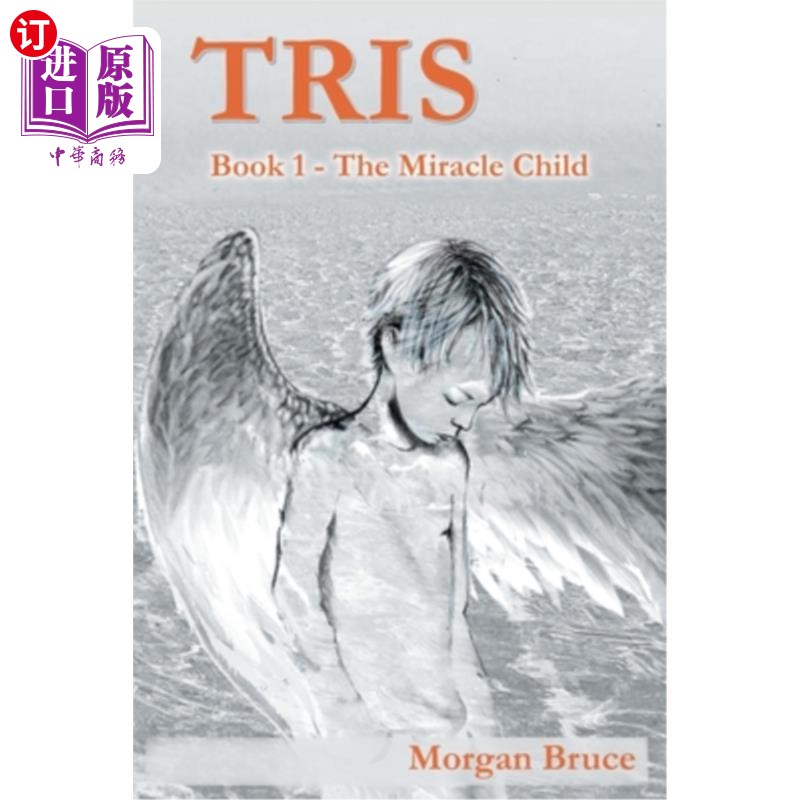海外直订Tris: 1. The Miracle Child 崔斯：1。神奇的孩子