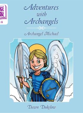 海外直订Adventures with Archangels: Archangel Michael 大天使迈克尔冒险记