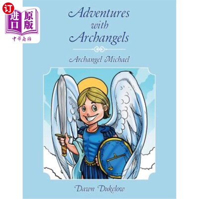 海外直订Adventures with Archangels: Archangel Michael 大天使迈克尔冒险记