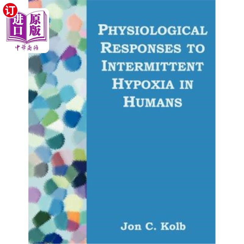 海外直订医药图书Physiological Responses to Intermittent Hypoxia in Humans 人类间歇性低氧的生理反应