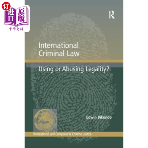 海外直订International Criminal Law: Using or Abusing Legality?