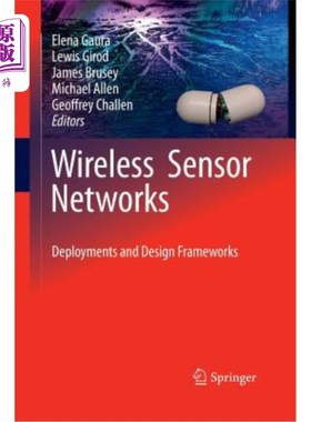 海外直订Wireless Sensor Networks: Deployments and Design Frameworks 无线传感器:部署和设计框架