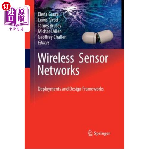 海外直订Wireless Sensor Networks: Deployments and Design Frameworks 无线传感器:部署和设计框架