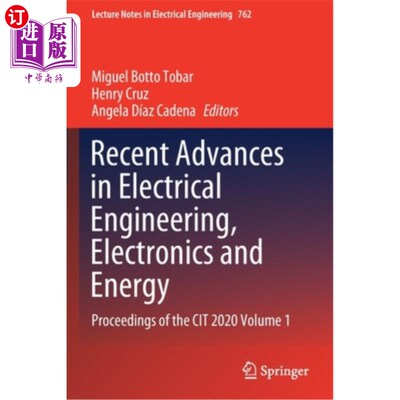 海外直订Recent Advances in Electrical Engineering, Electronics and Energy: Proceedings o 电气工程，电子和能源的最新