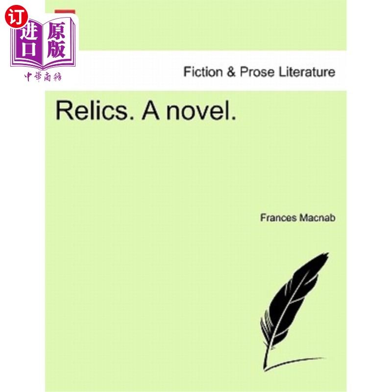 海外直订relics. a novel. 文物.一本小说.