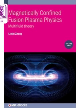海外直订Magnetically Confined Fusion Plasma Physics, Volume 2: Multifluid theory Magnetically Confi