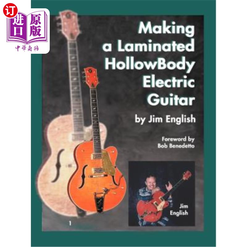 海外直订Making a Laminated Hollowbody Electric Guitar 制作一把夹层中空电吉他