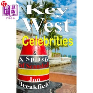 海外直订Key West Celebrities: & a Splash of Scandal 西方主要名人：一系列丑闻