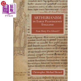 Plantagenet 亚瑟王主义 从亨利二世到爱德 Early From England Edward 金雀花王朝早期 Henry 海外直订Arthurianism