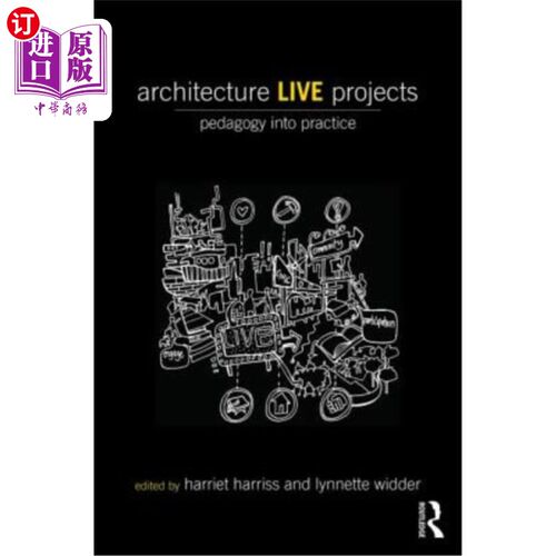 海外直订Architecture Live Projects: Pedagogy into Practice 建筑实况工程：实践教学法