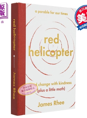 现货 红色直升机 我们这个时代的寓言 用善良引领变革 Red Helicopter 英文原版 James Rhee 【中商原版】